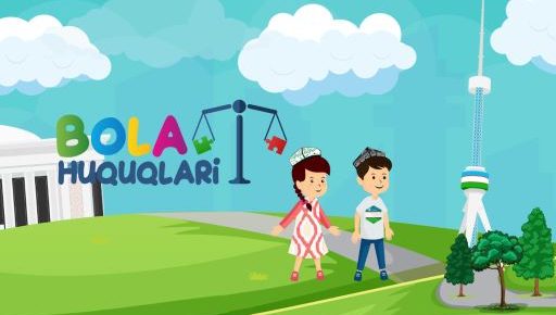 BOLALAR HUQUQLARINI KAFOLATLASH – DAVLAT SIYOSATINING USTUVOR YO'NALISHI