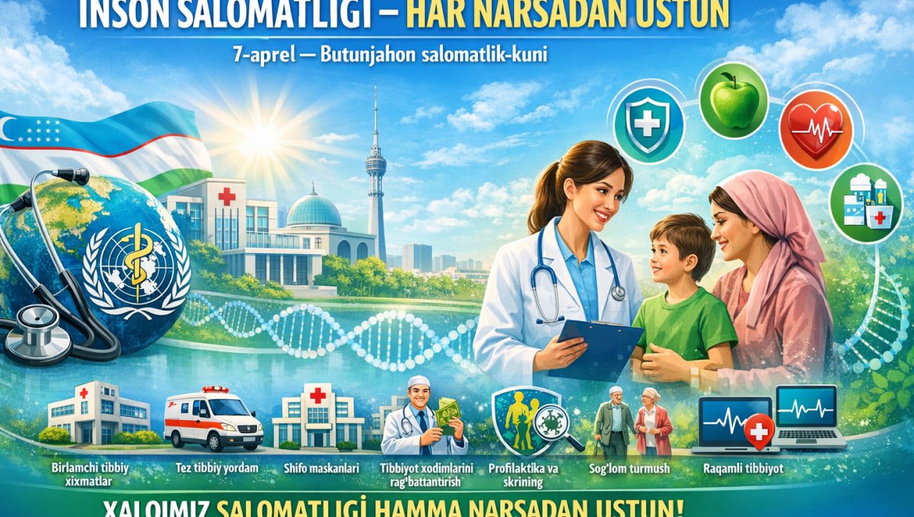 ИНСОН САЛОМАТЛИГИ – ҲАР НАРСАДАН УСТУН