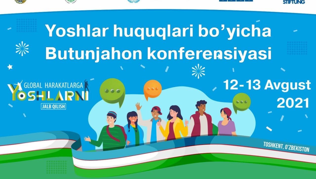 Poytaxtimizda yoshlarga bag'ishlangan jahon anjumani  bo'lib o'tadi