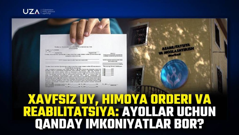 Xavfsiz uy, himoya orderi va reabilitatsiya: Ayollar uchun qanday imkoniyatlar bor? (+video)