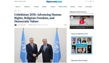 AQSHning “The Diplomatic Watch” nashrida Yangi O‘zbekiston hayotiga bag‘ishlangan maqola chiqdi