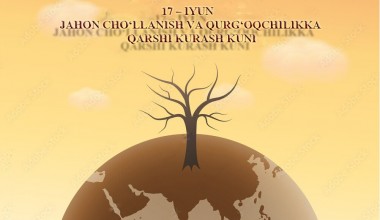 17 iyun – Jahon cho‘llanish va qurg‘oqchilikka qarshi kurash kuni