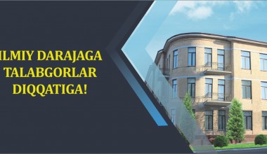 Илмий даражага талабгорлар диққатига!